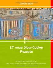 27 neue Slow-Cooker Rezepte