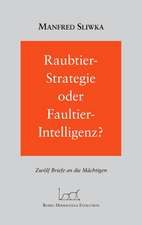 Raubtier - Strategie oder Faultier-Intellgenz ?