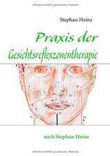 Praxis der Gesichtsreflexzonentherapie