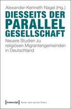 Diesseits der Parallelgesellschaft: Neuere Studien zu religiösen Migrantengemeinden in Deutschland