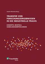 Transfer von Forschungsergebnissen in die industrielle Praxis