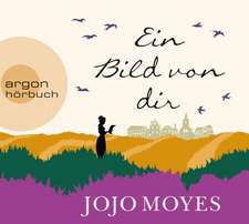 Moyes, J: Bild von dir/CDs