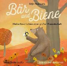 Bär und Biene - Kleine Geschichten einer großen Freundschaft