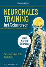 Neuronales Training bei Schmerzen