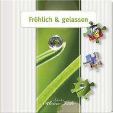 Geschenkbuch - Fröhlich und gelassen - (11 x 11,5)