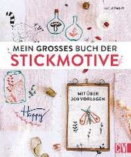 Mein großes Buch der Stickmotive