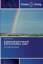 Lebenskunstwerk Christliches Jahr