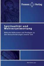 Spiritualität und Weltverantwortung