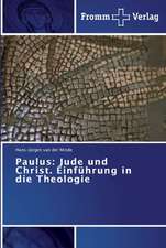 Paulus: Jude und Christ. Einführung in die Theologie