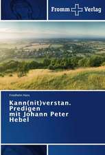 Kann(nit)verstan. Predigen mit Johann Peter Hebel