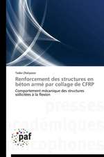 Renforcement des structures en béton armé par collage de CFRP