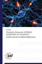 Produits Naturels VERSUS Amyloides et Amyloses