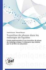 Transition de phases dans les mélanges de liquides