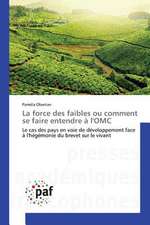 La force des faibles ou comment se faire entendre à l'OMC