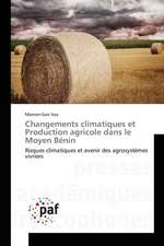 Changements climatiques et Production agricole dans le Moyen Bénin