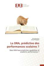 La Dra, Predictive Des Performances Scolaires ?: La Realite D'Un Decollage Poussif