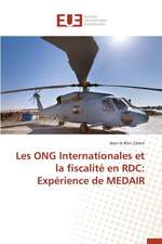 Les Ong Internationales Et La Fiscalite En Rdc: Experience de Medair