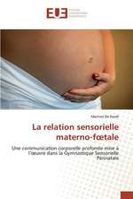 La Relation Sensorielle Materno-F Tale