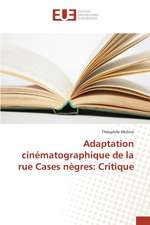 Adaptation Cinematographique de La Rue Cases Negres: Critique