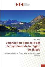 Valorisation Aquacole Des Ecosystemes de La Region de Skikda