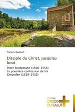 Disciple du Christ, jusqu'au bout