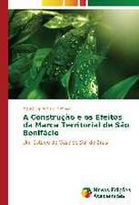 A Construcao E OS Efeitos Da Marca Territorial de Sao Bonifacio: Estudos Sobre Politica de Seguranca Publica