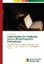 Contributos Da Traducao Para a Historiografia Portuguesa: Entre Aliancas E Sexualidades