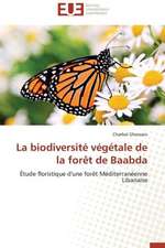 La Biodiversite Vegetale de La Foret de Baabda