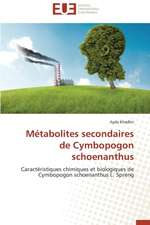 Metabolites Secondaires de Cymbopogon Schoenanthus: Conception D'Un Systeme de Devraquage