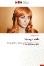 Visage Vide: Mesure Et Determinants