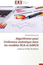 Algorithmes Pour L'Inference Statistique Dans Les Modeles RCA Et Garch: Enseignement Et Metalangage