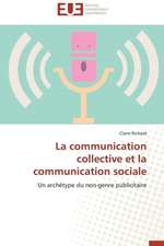 La Communication Collective Et La Communication Sociale