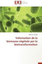 Valorisation de La Biomasse Vegetale Par La Biotransformation: Quel Test Choisir?