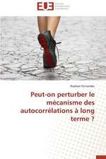 Peut-On Perturber Le M Canisme Des Autoc: Calcul de La Section Efficace Par La Methode Des Moments