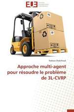 Approche Multi-Agent Pour Resoudre Le Probleme de 3l-Cvrp: Calcul de La Section Efficace Par La Methode Des Moments