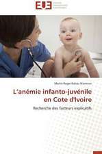 L'Anemie Infanto-Juvenile En Cote D'Ivoire