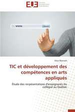 Tic Et Developpement Des Competences En Arts Appliques: Une Eclosion Libertaire Iconique