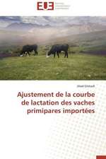 Ajustement de La Courbe de Lactation Des Vaches Primipares Importees