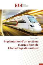 Implantation D'Un Systeme D'Acquisition de Kilometrage Des Metros