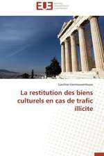 La Restitution Des Biens Culturels En Cas de Trafic Illicite: Cas Du Service Abr