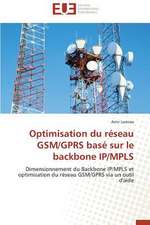 Optimisation Du Reseau GSM/Gprs Base Sur Le Backbone IP/Mpls: Cas Du Service Abr