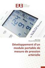 Developpement D'Un Module Portable de Mesure de Pression Arterielle: Nouvelle Approche