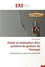 Etude Et Realisation D'Un Systeme de Gestion de L'Energie