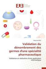 Validation Du Denombrement Des Germes D'Une Specialite Pharmaceutique: Codage Et Simulation