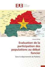 Evaluation de La Participation Des Populations Au Debat Foncier: Une Etude Transversale