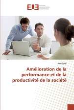 Amélioration de la performance et de la productivité de la société