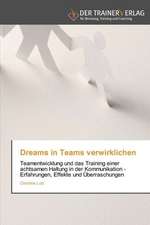 Dreams in Teams verwirklichen