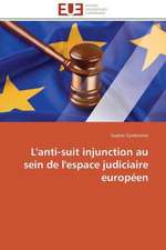 L'Anti-Suit Injunction Au Sein de L'Espace Judiciaire Europeen: Carrieres Et Promotions