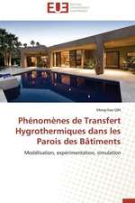 Phenomenes de Transfert Hygrothermiques Dans Les Parois Des Batiments: Discours Sur La Violence