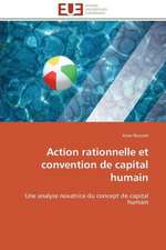 Action Rationnelle Et Convention de Capital Humain: Discours Sur La Violence